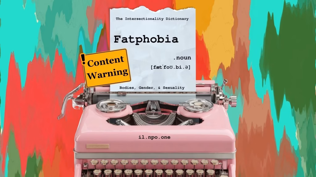 Fatphobia
