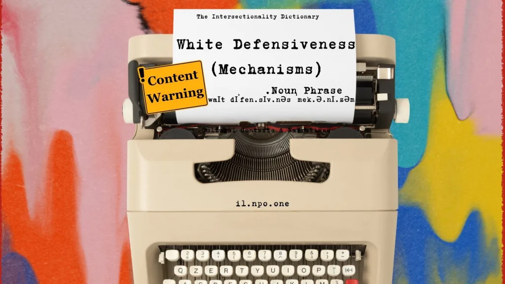 White Defensiveness (Mechanisms)