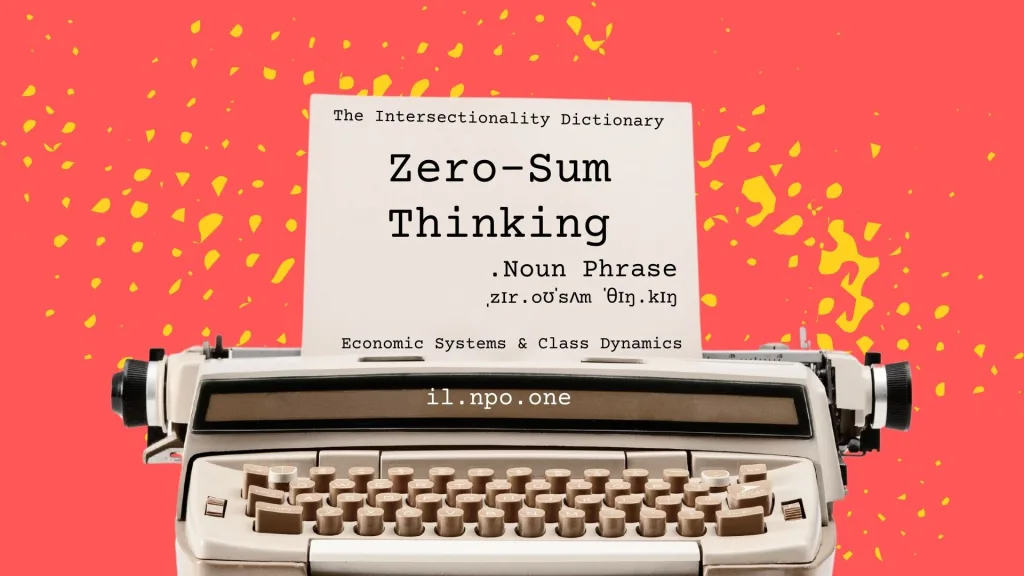 Zero-Sum Thinking