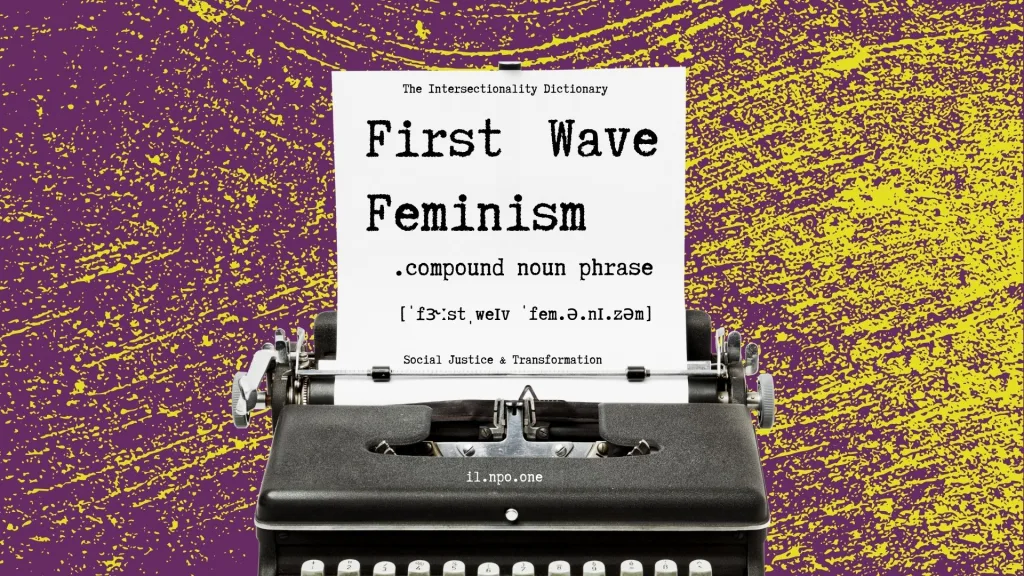 First Wave Feminism