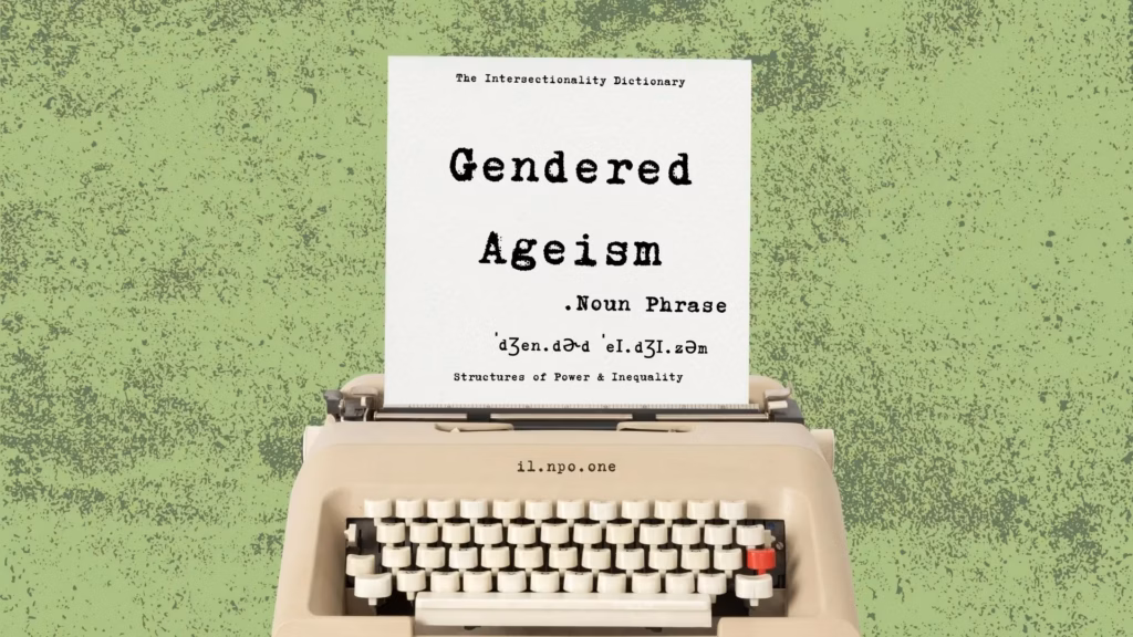 Gendered Ageism